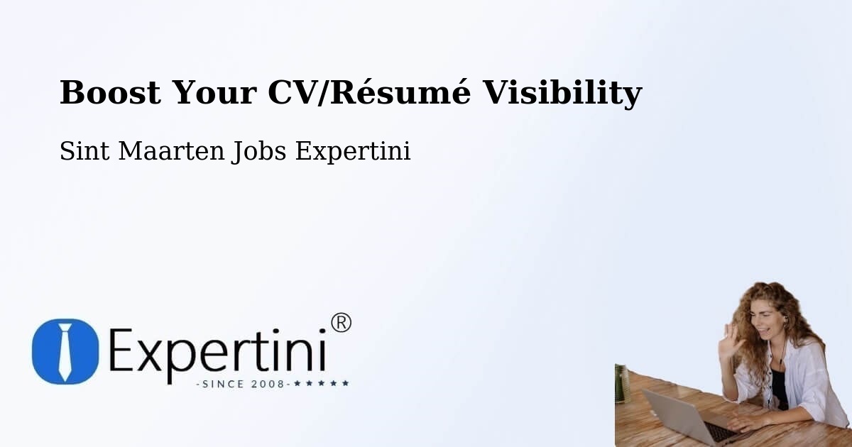 Boost Your CV/Résumé Visibility - Sint Maarten Jobs Expertini