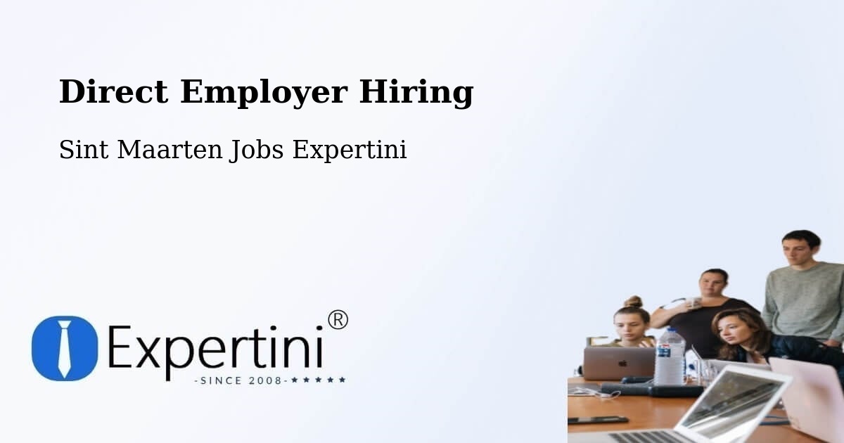 Direct Employer Hiring - Sint Maarten Jobs Expertini