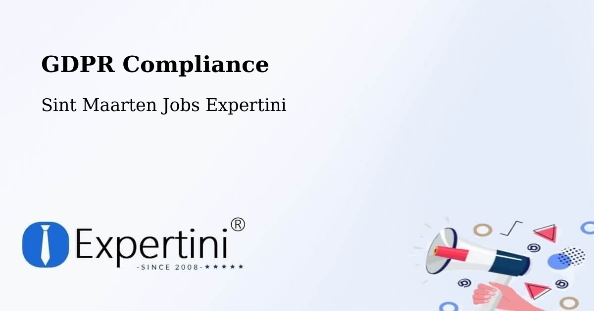 GDPR Compliance - Sint Maarten Jobs Expertini