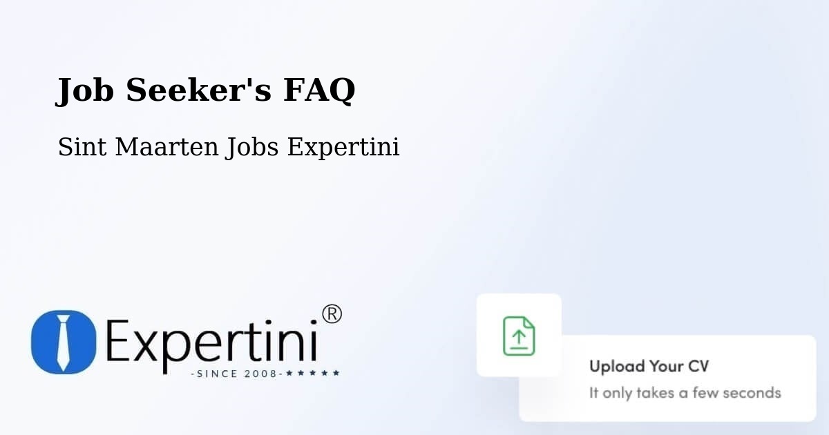 Job Seeker's FAQ - Sint Maarten Jobs Expertini