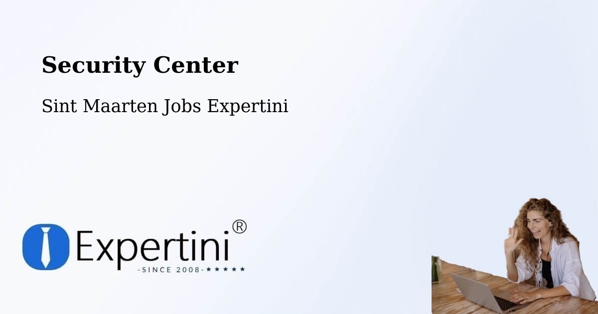 Security & Compliance – Sint Maarten - Sint Maarten Jobs Expertini