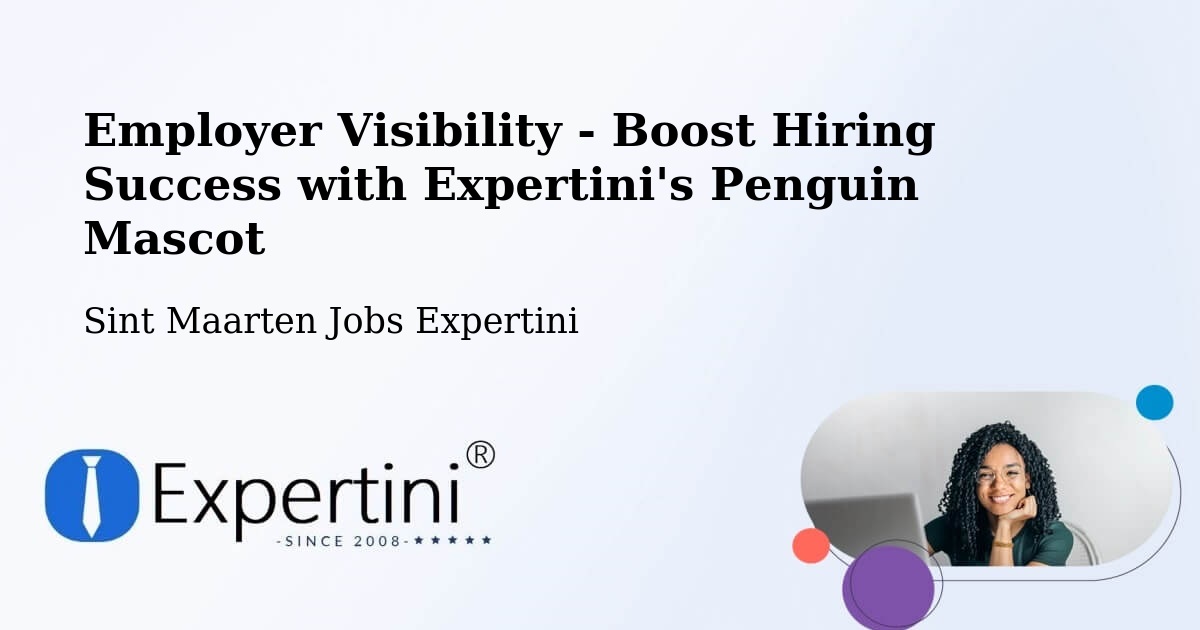 CV and Resume Visibility Optimization – Sint Maarten - Sint Maarten Jobs Expertini